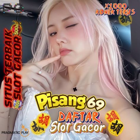 PISANG69 Solusi Bermain Slot Online Terbaik Maxwin Beruntun